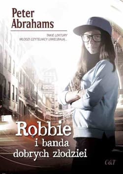 Robbie i banda dobrych złodziei - Peter Abrahams