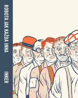 Robota jak każda inna - Inker Alex W.