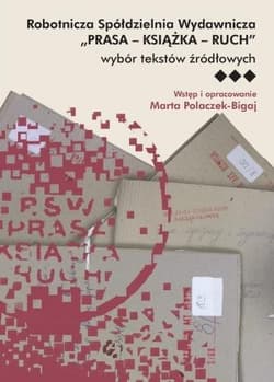 Robotnicza Spółdzielnia Wydawnicza Prasa - Książka - Ruch wybór tekstów źródłowych - Marta Polaczek-Bigaj
