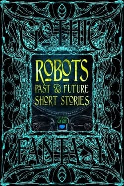 Robots Past & Future Short Stories - Chris Beckett