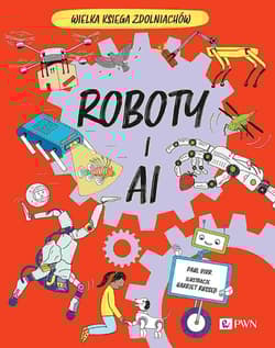 Roboty i AI Wielka Księga Zdolniachów - Harriet Russell
