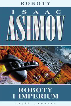 Roboty i imperium - Isaac Asimov
