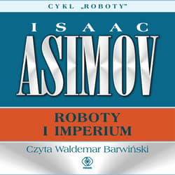 Roboty i imperium - audiobook - Isaac Asimov