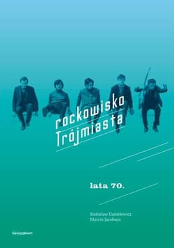 Rockowisko Trójmiasta lata 70 - Danielewicz Stanisław