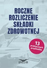 Roczne rozliczenie składki zdrowotnej - Daszczyński Michał, Małgorzata Kozłowska