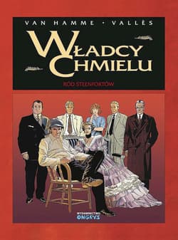 Ród Steenfortów. Władcy Chmielu. Tom 8 - Jean Van Hamme, Francis Valles