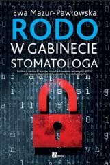 RODO w gabinecie stomatologa - Mazur-Pawłowska Ewa