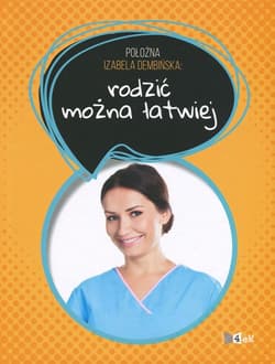 Rodzić można łatwiej