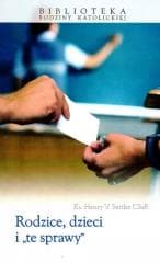 Rodzice, dzieci i "te sprawy" w.2025 - Henry V. Sattler