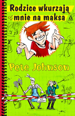 Rodzice wkurzają mnie na maksa - Pete Johnson