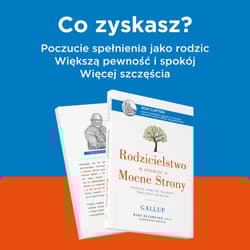 Galeria - zdjęcie nr. 2 - Rodzicielstwo w oparciu o Mocne Strony. Rozwiń ukryte talenty swojego dziecka
