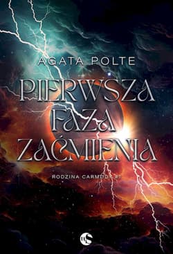 Rodzina Carmody Tom 1 Pierwsza faza zaćmienia - Agata Polte