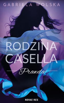 Rodzina Casella. Prawda - Gabriela Wolska