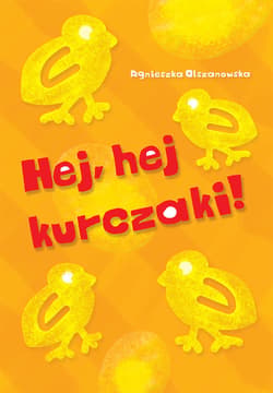 Rodzina do góry nogami. Hej. hej kurczaki! - ebook