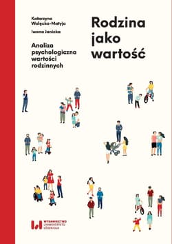 Rodzina jako wartość - ebook - Janicka Iwona, Walęcka-Matyja Katarzyna
