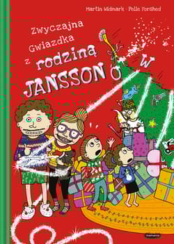 Rodzina Janssonów. Zwyczajna Gwiazdka z rodziną Janssonów - Martin Widmark