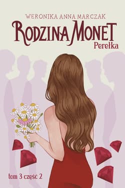 Rodzina Monet. Tom 3. Perełka. Część 2 - ebook - Weronika Marczak