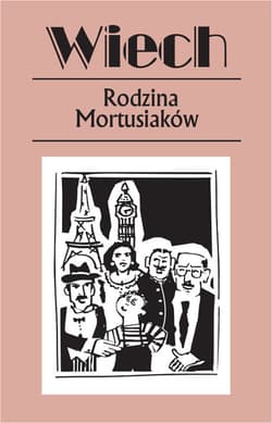 Rodzina Mortusiaków - Wiech Stefan Wiechecki