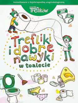 Rodzina Treflików. Trefliki i dobre nawyki w toalecie - Martyna Jelonek
