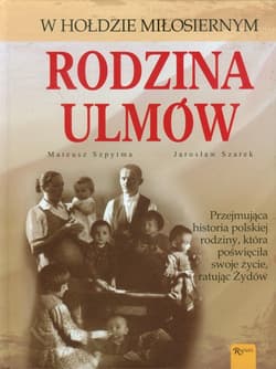 Rodzina Ulmów - Mateusz Szpytma, Jarosław Szarek