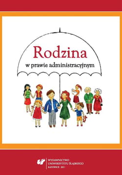 Rodzina w prawie administracyjnym - red. Anna Gronkiewicz, Ziółkowska Agnieszka