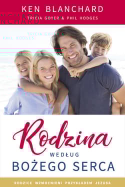Rodzina według Bożego serca - Tricia Goyer