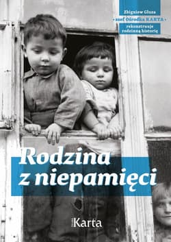 Rodzina z niepamięci. Zbigniew Gluza - Opracowanie Zbiorowe