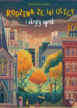 Rodzina ze 141 Ulicy i ukryty ogród - Yan Glaser Katrina