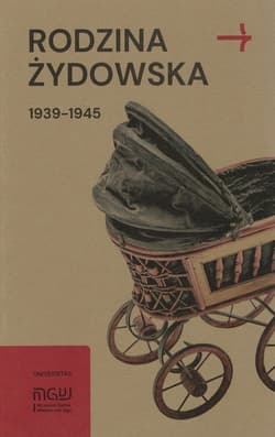 Rodzina żydowska 1939-1945 Wybrane zagadnienia