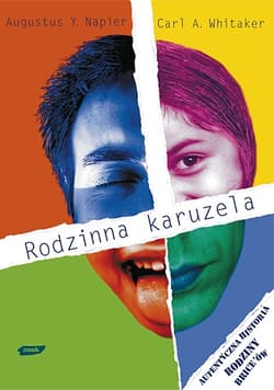 Rodzinna karuzela. Terapia rodzin bez tajemnic - Augustus Y. Napier, Carl Whitaker