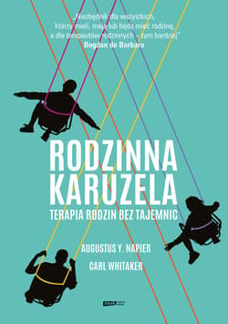 Rodzinna karuzela. Terapia rodzin bez tajemnic - ebook - Augustus Y. Napier, Carl Whitaker