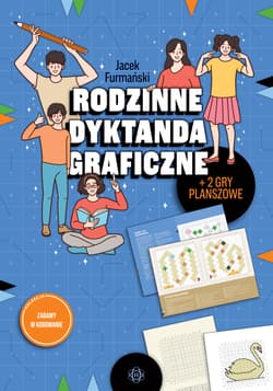 Rodzinne dyktanda graficzne Zabawy w kodowanie - Jacek Furmański