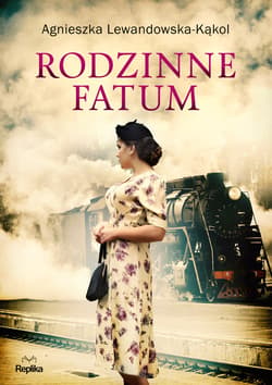 Rodzinne fatum - ebook - Agnieszka Lewandowska-Kąkol
