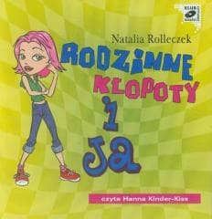 Rodzinne kłopoty i ja audiobook - Rolleczek Natalia