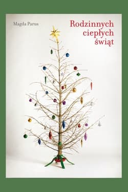 Rodzinnych ciepłych świąt_plik - ebook - Magda Parus