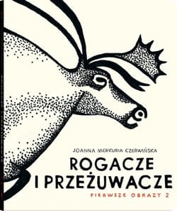 Rogacze i przeżuwacze pierwsze obrazy Tom 2