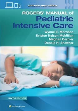 Rogers' Manual of Pediatric Intensive Care - Wynne Morrison