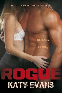 Rogue. Real. Tom 4 wyd. 2021 - Katy Evans
