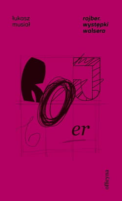 Rojber. Występki Walsera - ebook - Lukasz Musiał