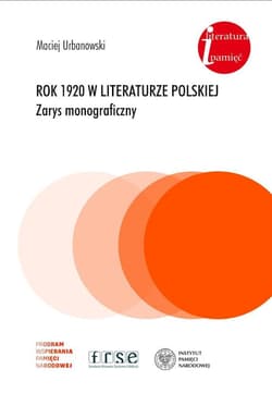 Rok 1920 w literaturze polskiej. Zarys monograficzny - Maciej Urbanowski