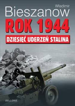 Rok 1944 dziesięć uderzeń Stalina