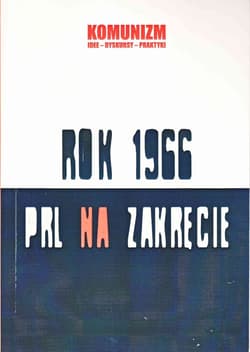Rok 1966 PRL na zakręcie - Anna Artwińska