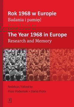 Rok 1968 w Europie Badania i pamięć The Year 1968 in Europe Research and Memory