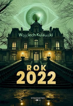 Rok 2022 - Kulawski Wojciech