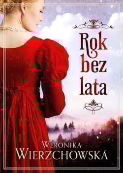 Rok bez lata - Weronika Wierzchowska