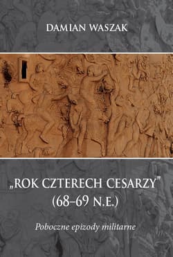 Rok czterech cesarzy (68-69 n.e.) Poboczne epizody militarne