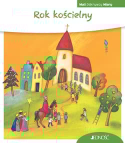 Rok kościelny. Mali Odkrywcy Wiary - Georg Schwikart