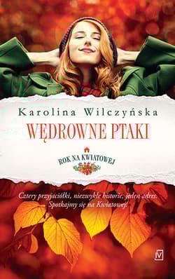 Rok na Kwiatowej Tom 1 Wędrowne ptaki