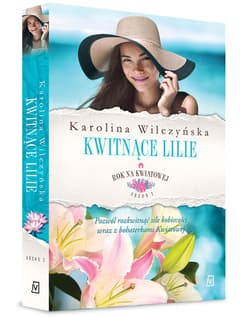 Rok na Kwiatowej Tom 6 Kwitnące lilie