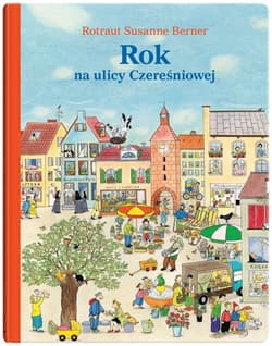 Rok na ulicy Czereśniowej - Susanne  Berner Rotraut